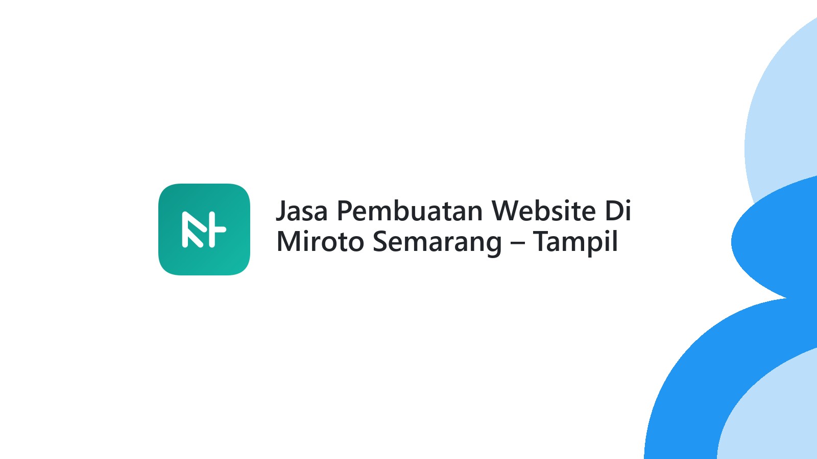 Jasa Pembuatan Website Di Miroto Semarang ΓÇô Tampil Profesional Online