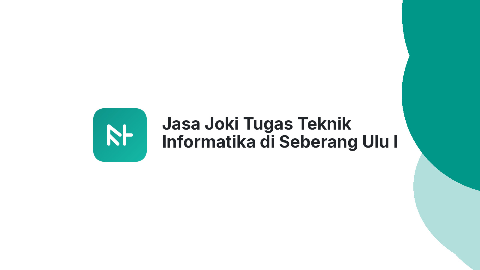 Jasa Joki Tugas Teknik Informatika di Seberang Ulu I