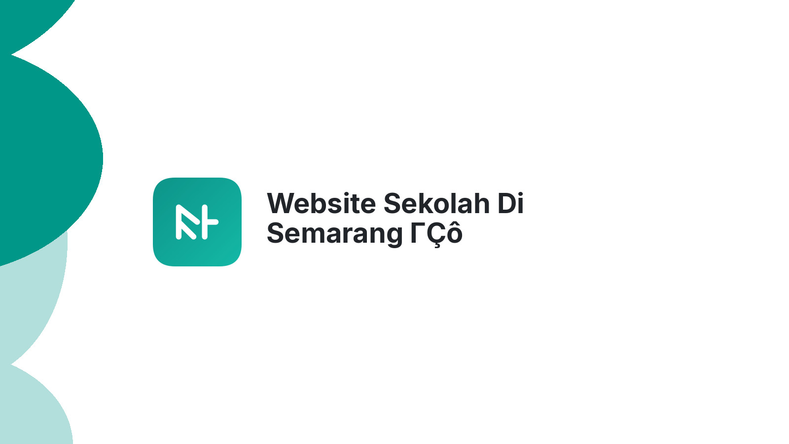 Website Sekolah Di Semarang ΓÇô Meningkatkan Interaksi Dengan Siswa Dan Orang Tua