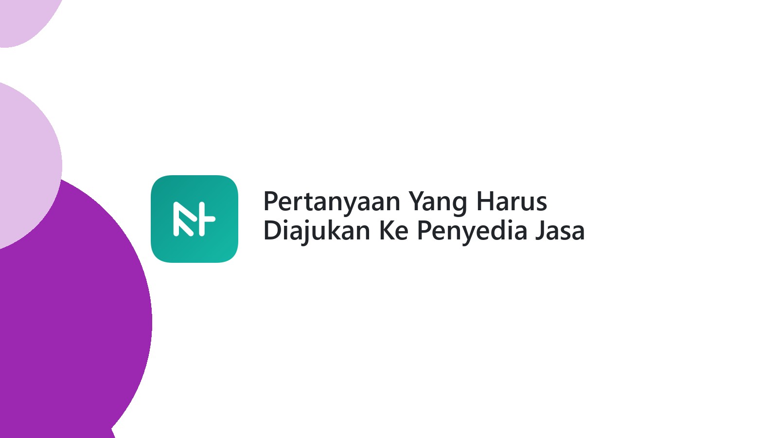 Pertanyaan Yang Harus Diajukan Ke Penyedia Jasa Website