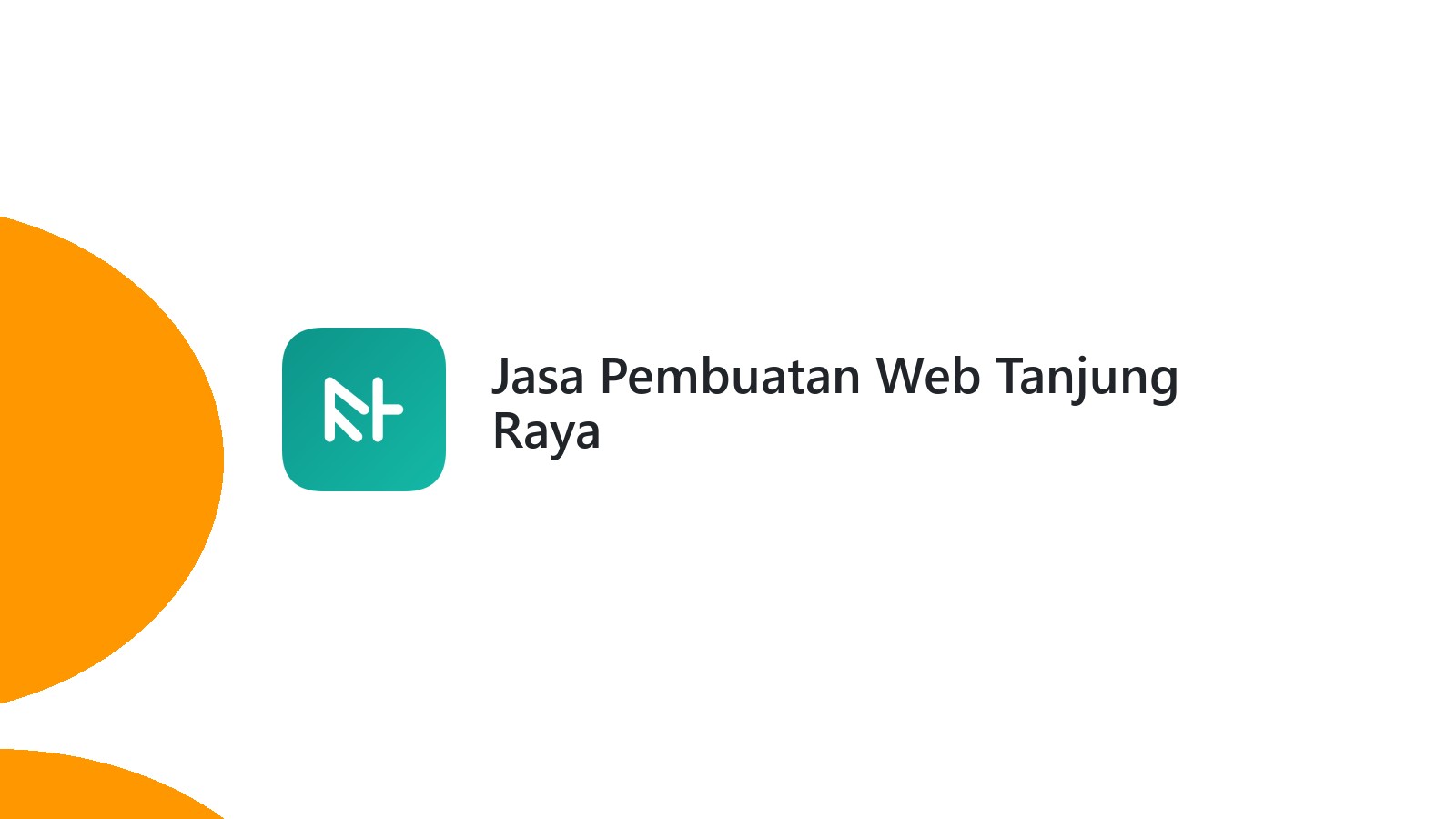 Jasa Pembuatan Web Tanjung Raya