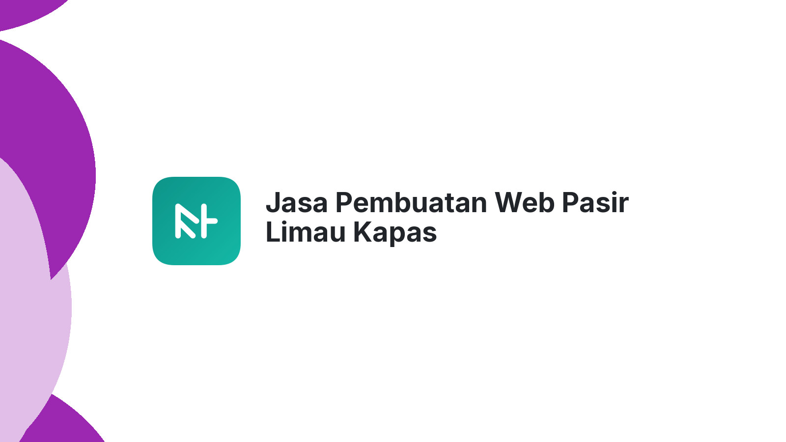 Jasa Pembuatan Web Pasir Limau Kapas