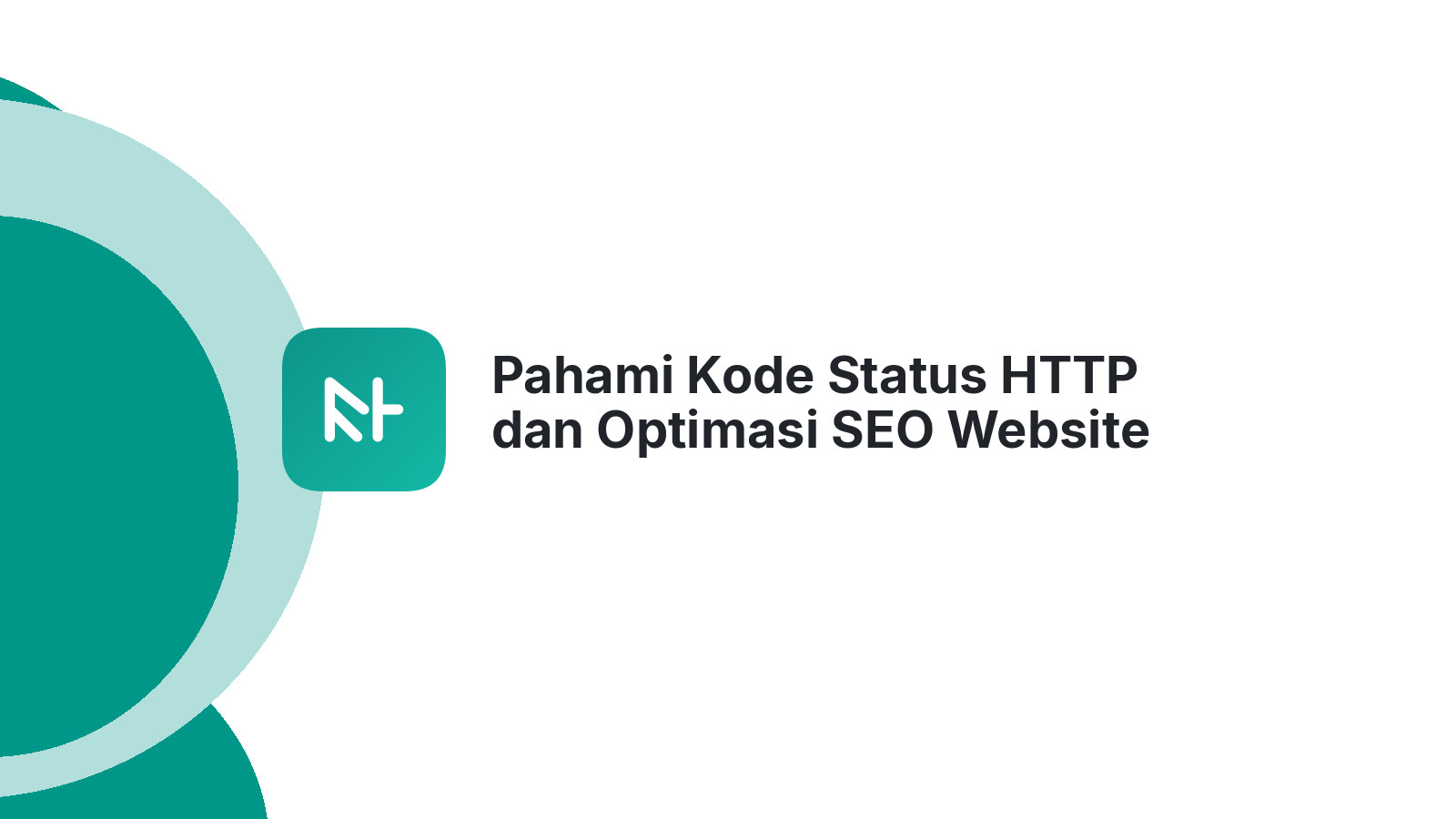 Pahami Kode Status HTTP dan Optimasi SEO Website Anda
