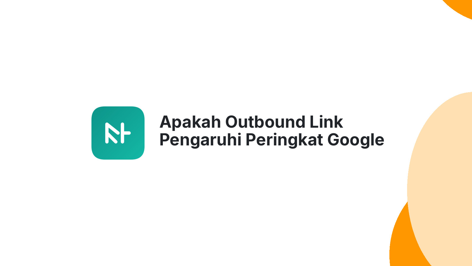 Apakah Outbound Link Pengaruhi Peringkat Google