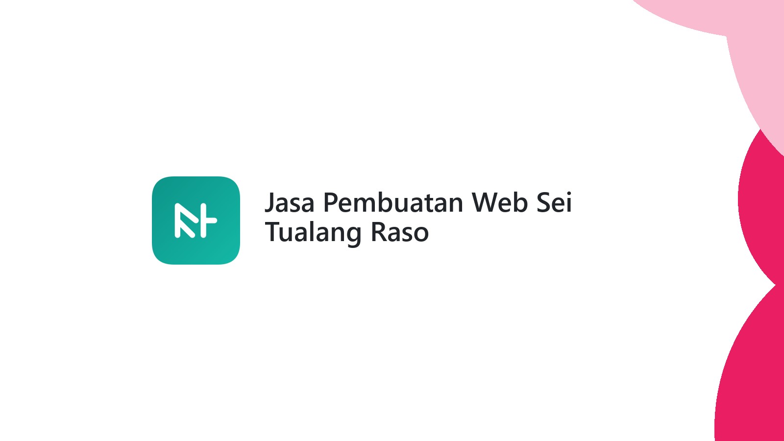 Jasa Pembuatan Web Sei Tualang Raso