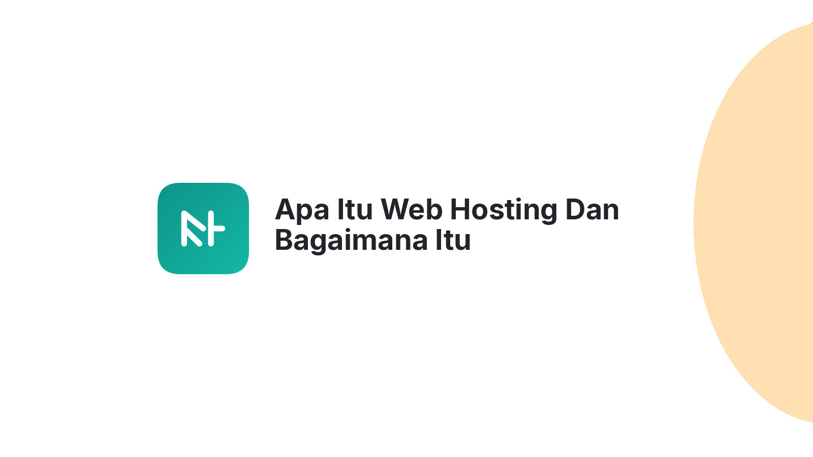 Apa Itu Web Hosting Dan Bagaimana Itu Mempengaruhi Website Anda