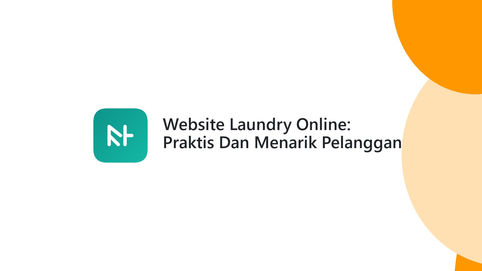 Website Laundry Online: Praktis Dan Menarik Pelanggan