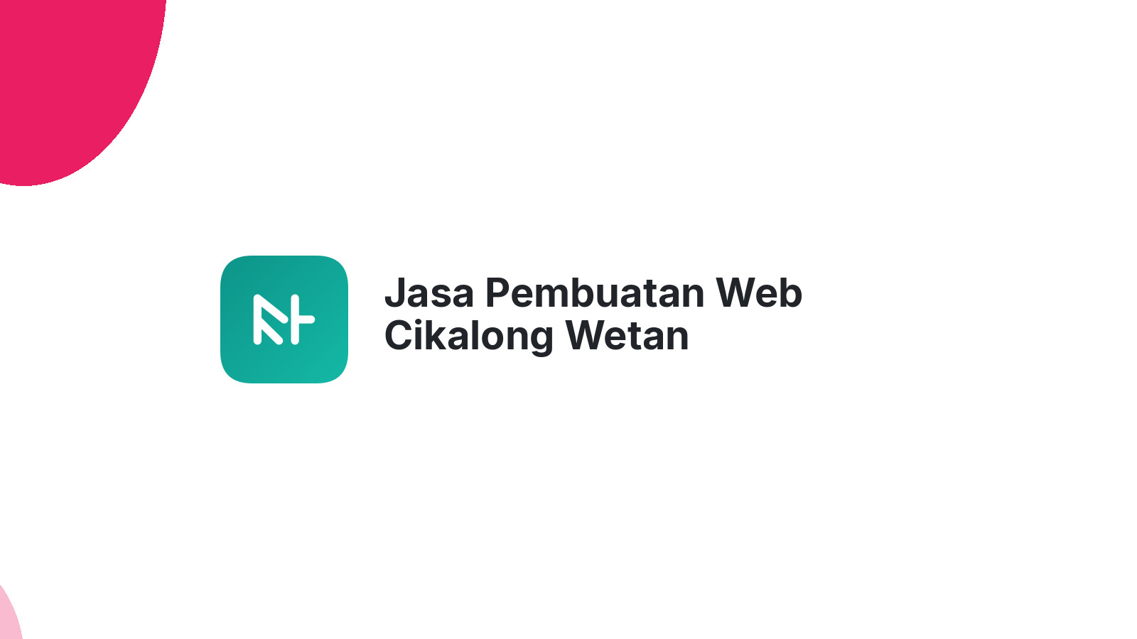 Jasa Pembuatan Web Cikalong Wetan