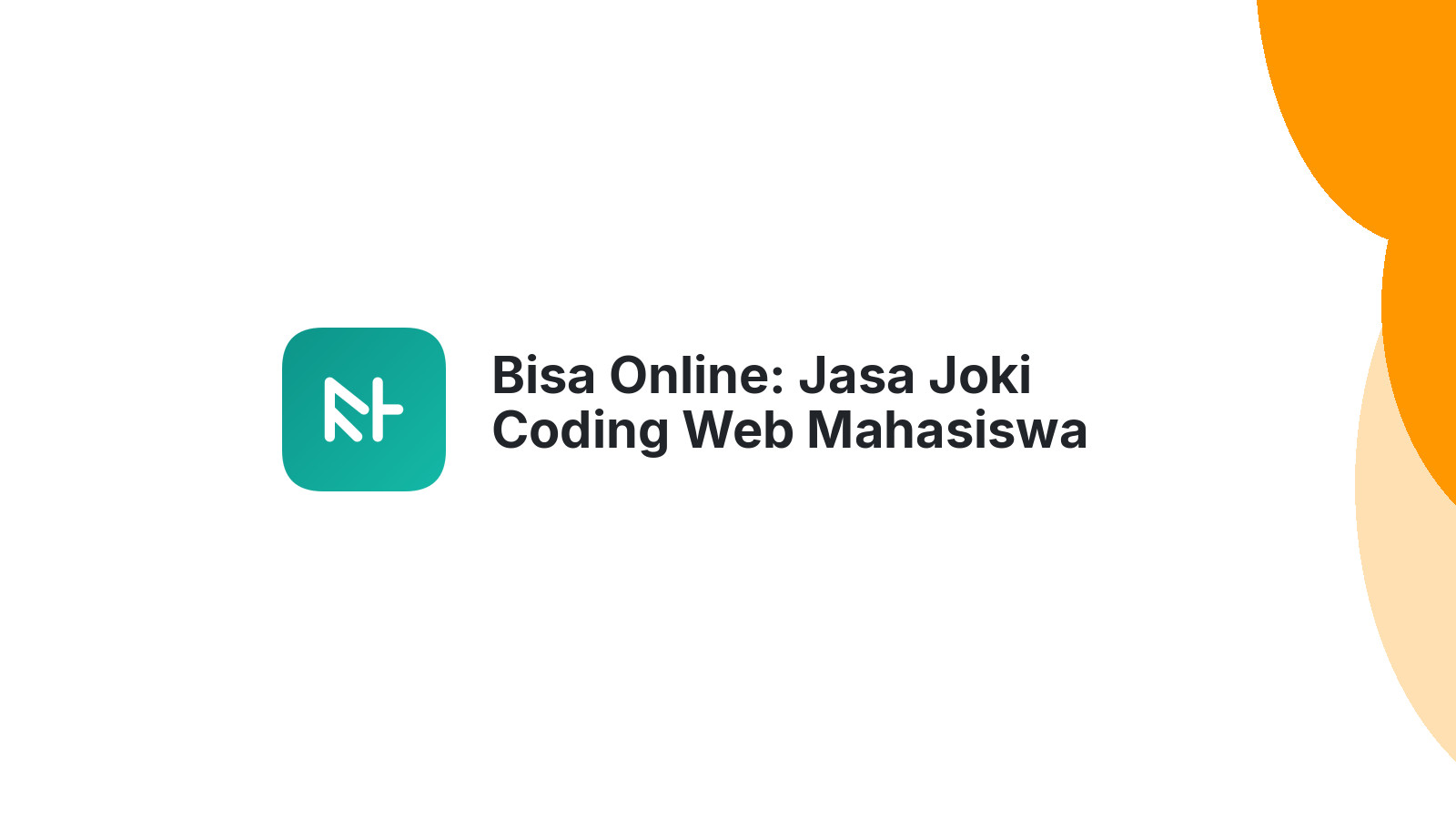 Bisa Online: Jasa Joki Coding Web Mahasiswa