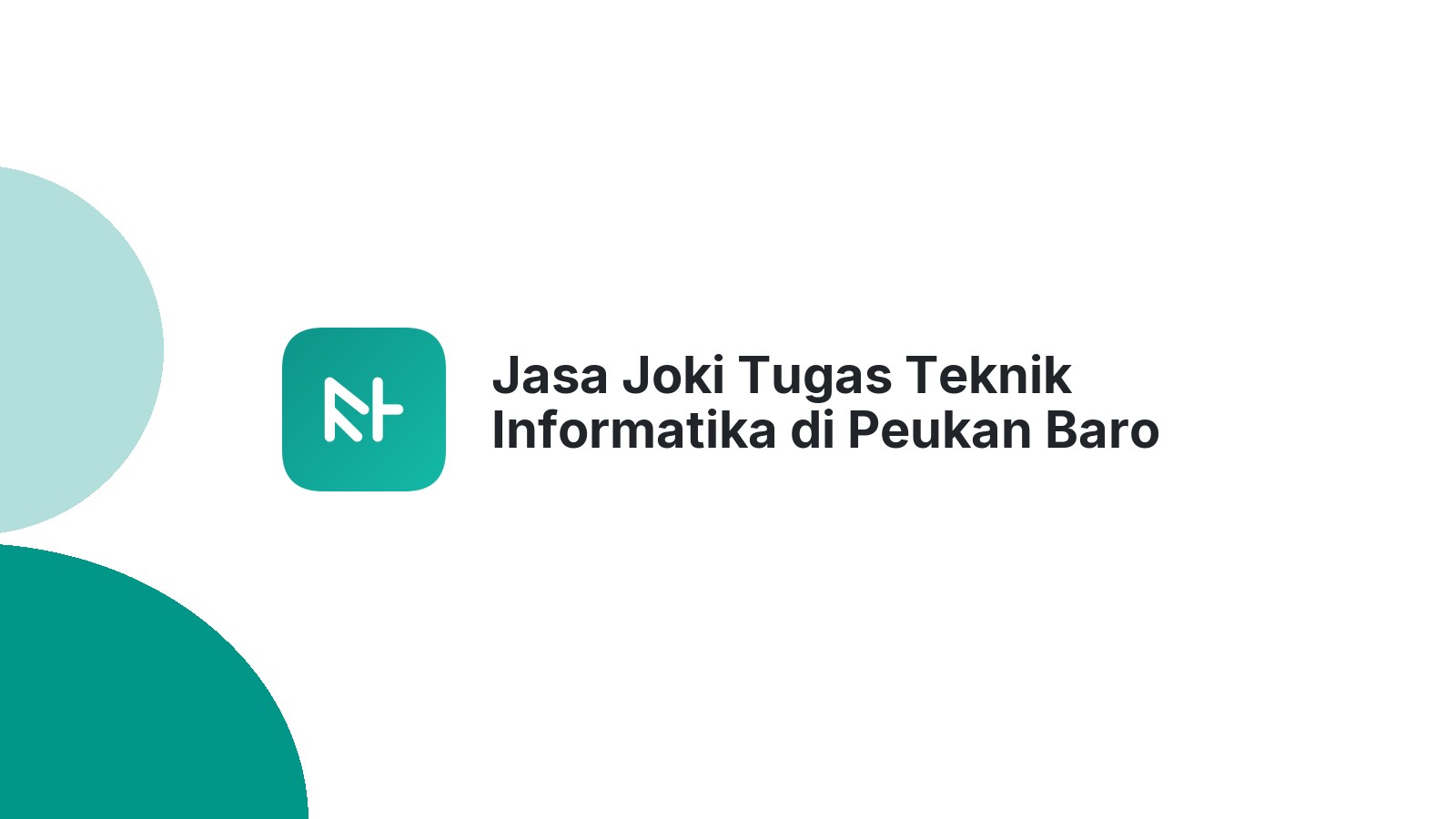 Jasa Joki Tugas Teknik Informatika di Peukan Baro