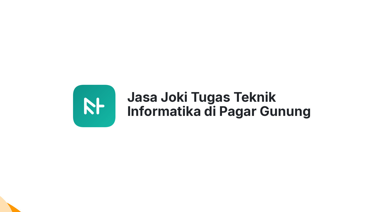 Jasa Joki Tugas Teknik Informatika di Pagar Gunung