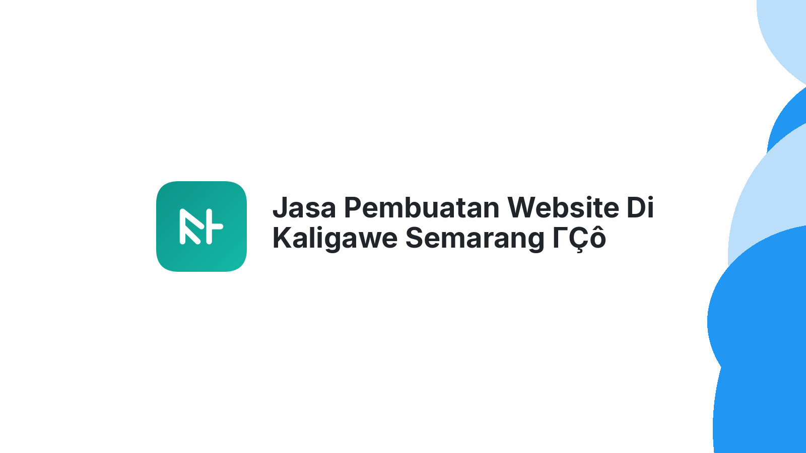 Jasa Pembuatan Website Di Kaligawe Semarang ΓÇô Solusi Digital Bisnis Lokal
