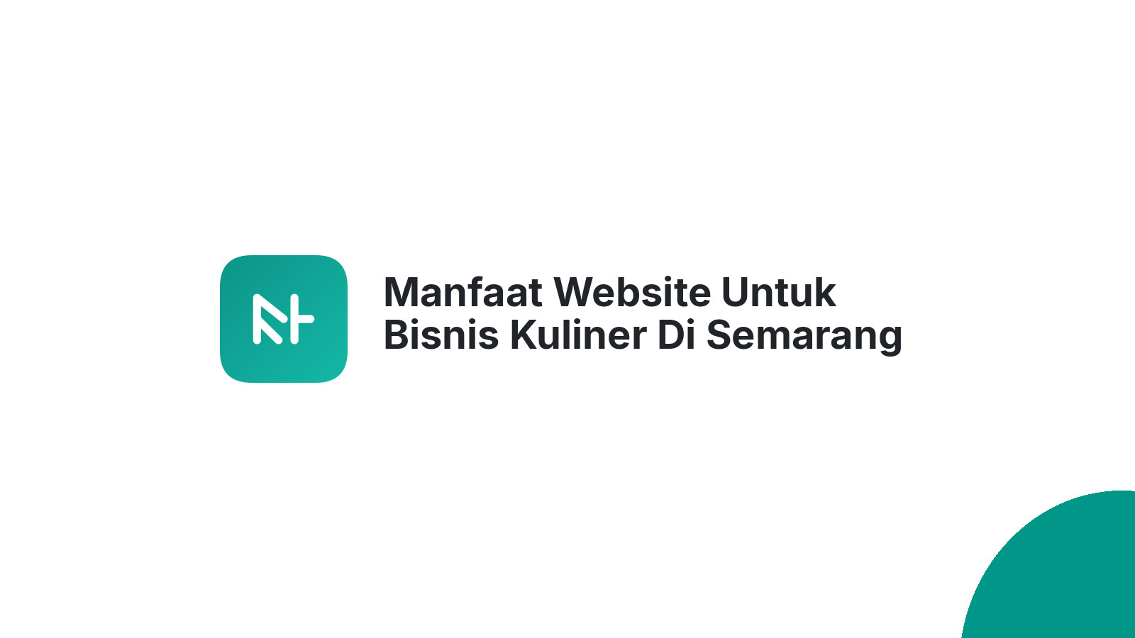 Manfaat Website Untuk Bisnis Kuliner Di Semarang Tingkatkan Pengunjung
