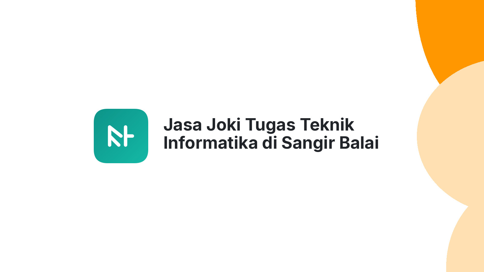 Jasa Joki Tugas Teknik Informatika di Sangir Balai Janggo