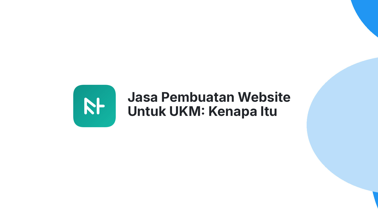 Jasa Pembuatan Website Untuk UKM: Kenapa Itu Penting?