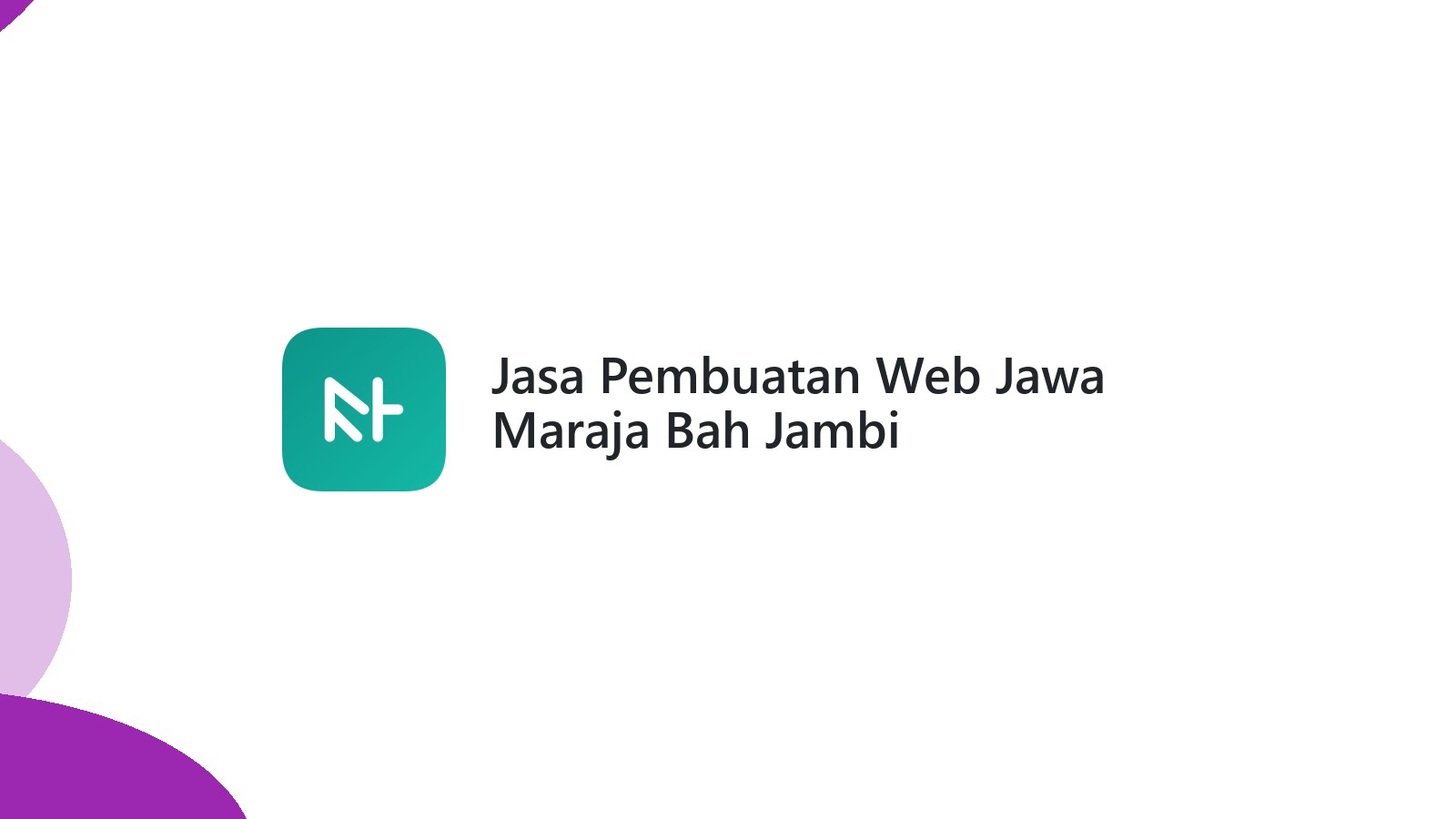 Jasa Pembuatan Web Jawa Maraja Bah Jambi