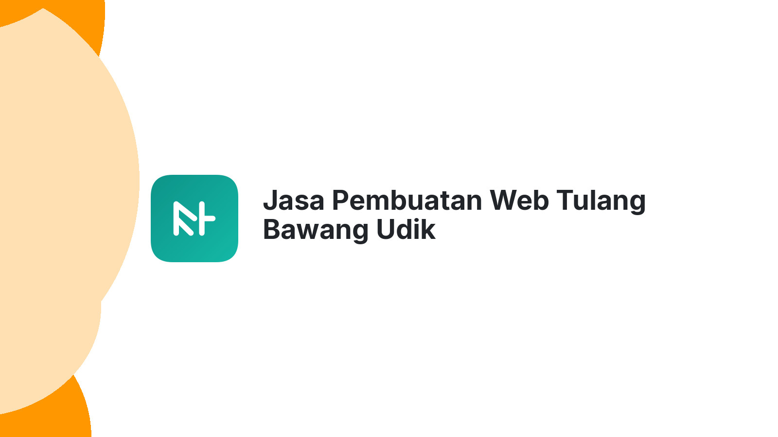 Jasa Pembuatan Web Tulang Bawang Udik