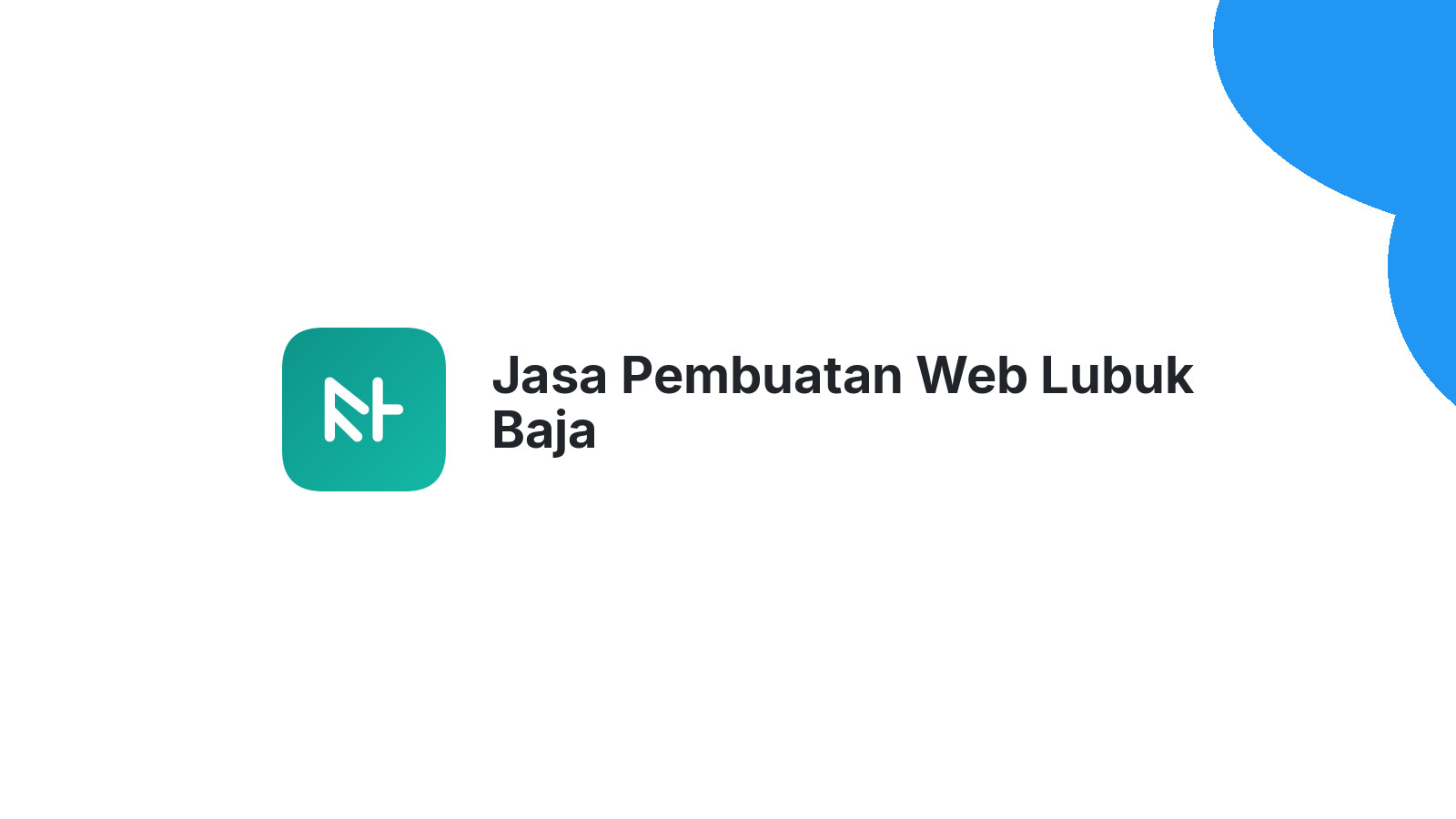 Jasa Pembuatan Web Lubuk Baja