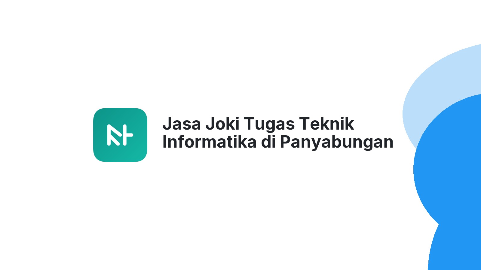 Jasa Joki Tugas Teknik Informatika di Panyabungan Timur