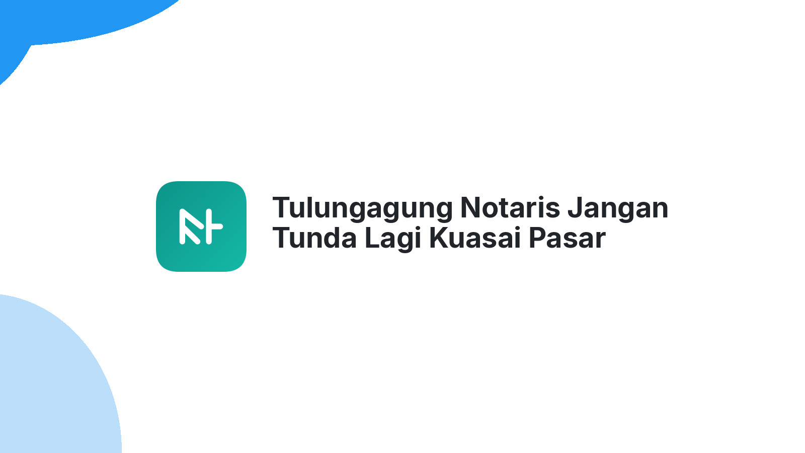 Tulungagung Notaris Jangan Tunda Lagi Kuasai Pasar Digital