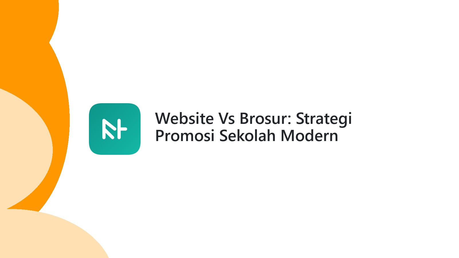 Website Vs Brosur: Strategi Promosi Sekolah Modern
