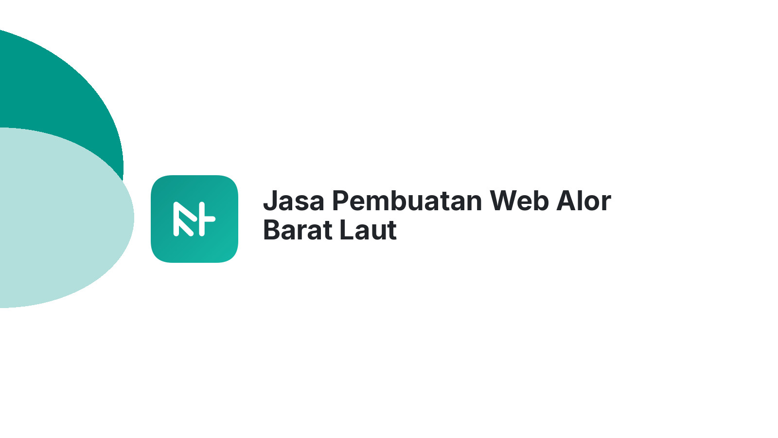 Jasa Pembuatan Web Alor Barat Laut