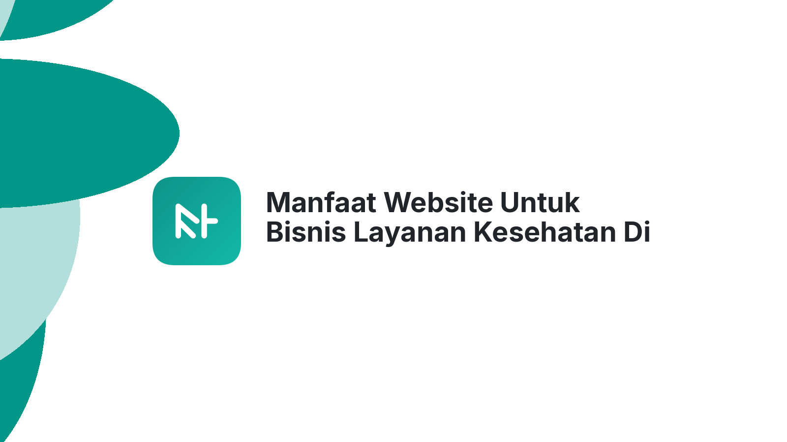 Manfaat Website Untuk Bisnis Layanan Kesehatan Di Semarang