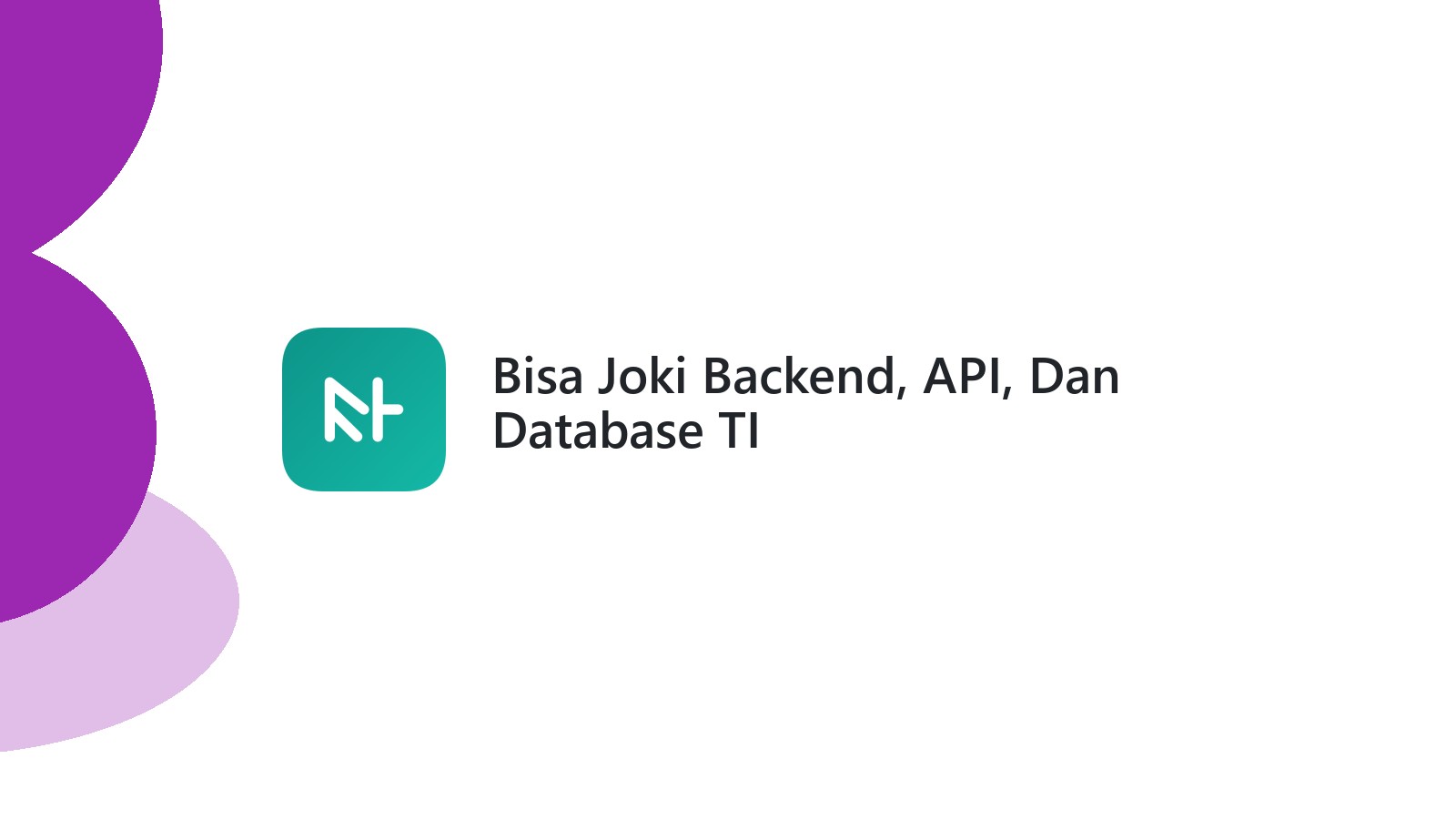Bisa Joki Backend, API, Dan Database TI