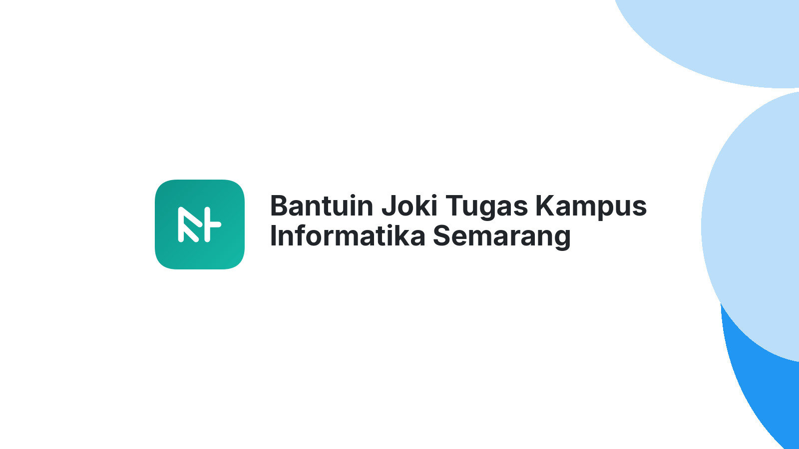 Bantuin Joki Tugas Kampus Informatika Semarang