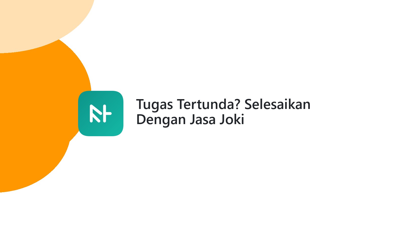 Tugas Tertunda? Selesaikan Dengan Jasa Joki