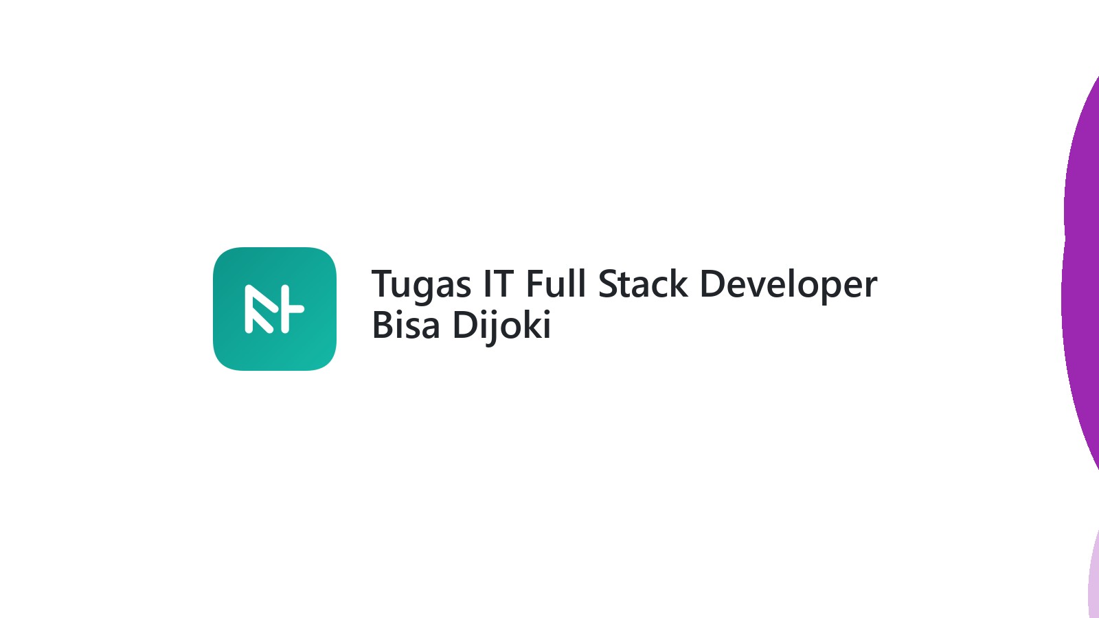 Tugas IT Full Stack Developer Bisa Dijoki