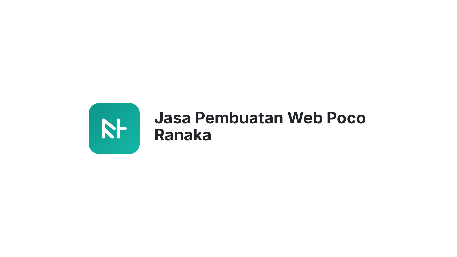 Jasa Pembuatan Web Poco Ranaka