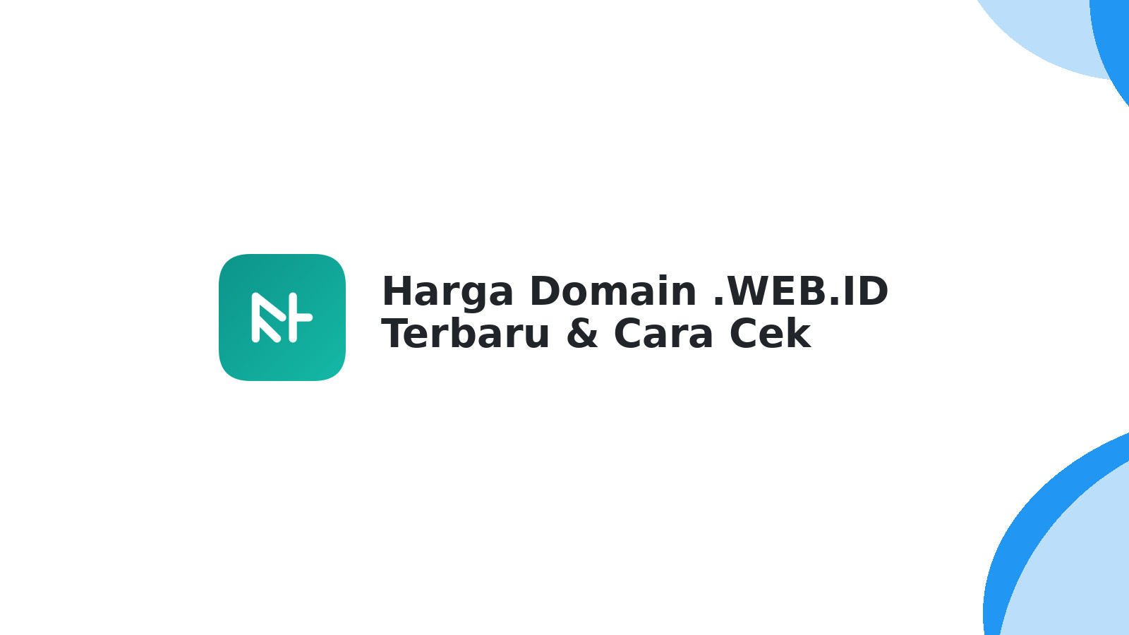 Harga Domain .WEB.ID Terbaru & Cara Cek Domain Idaman Anda