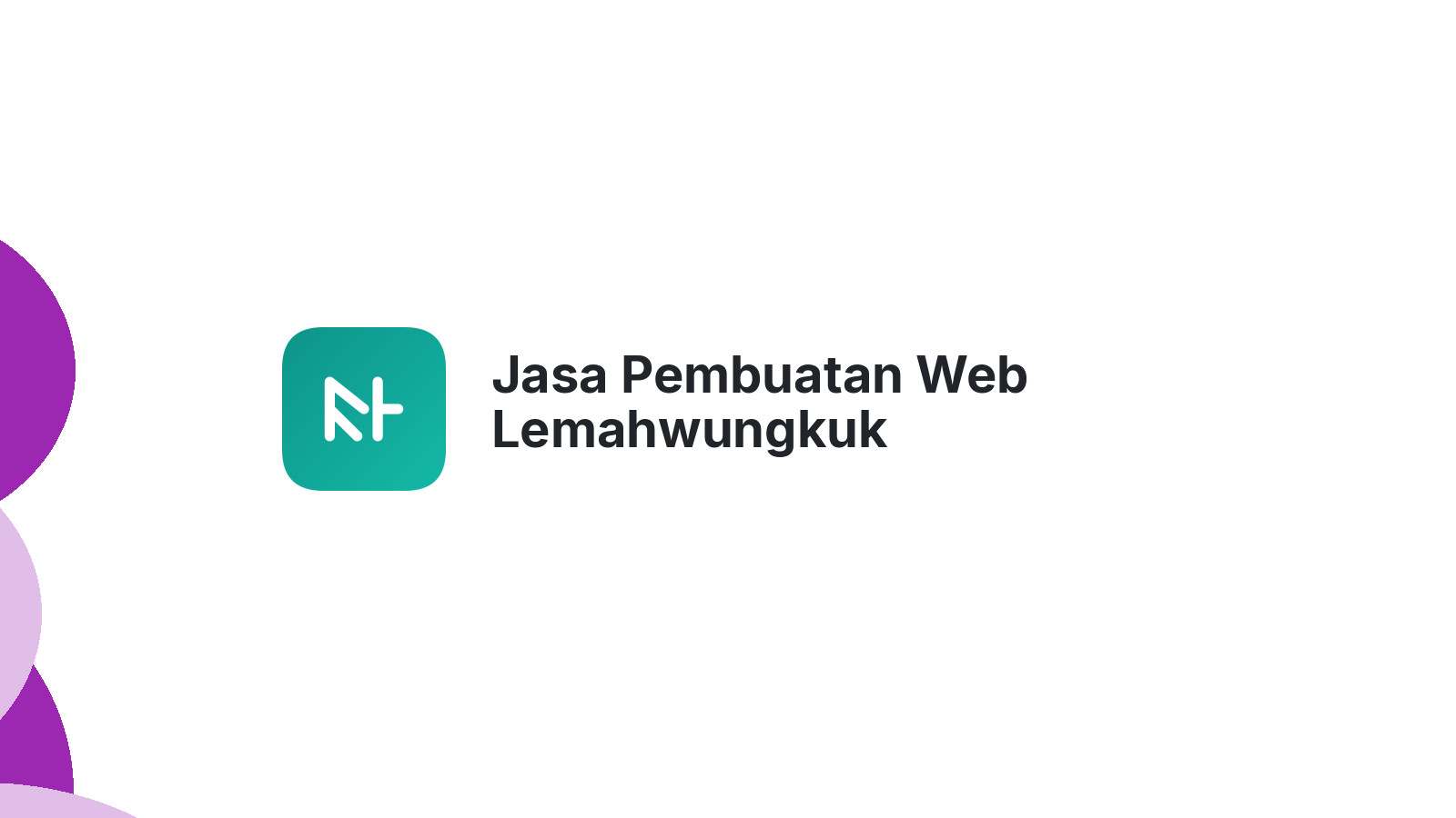 Jasa Pembuatan Web Lemahwungkuk