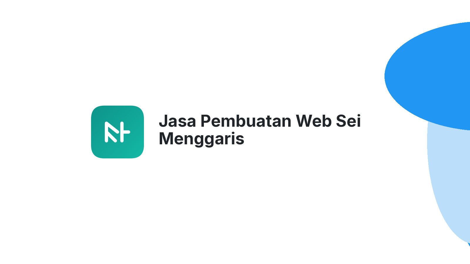 Jasa Pembuatan Web Sei Menggaris