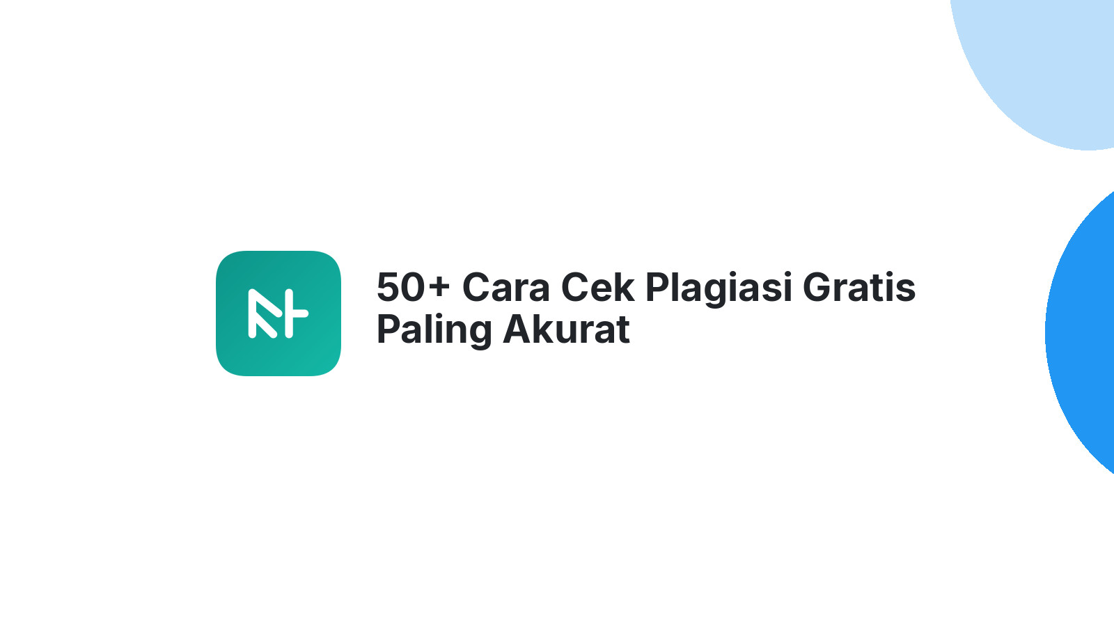 50+ Cara Cek Plagiasi Gratis Paling Akurat