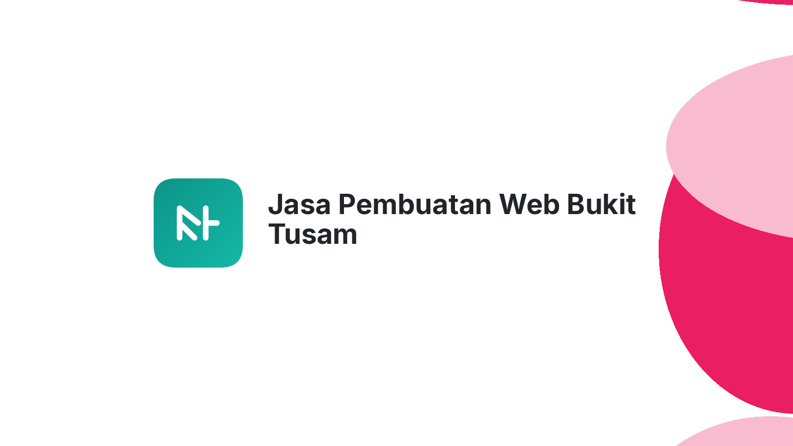 Jasa Pembuatan Web Bukit Tusam