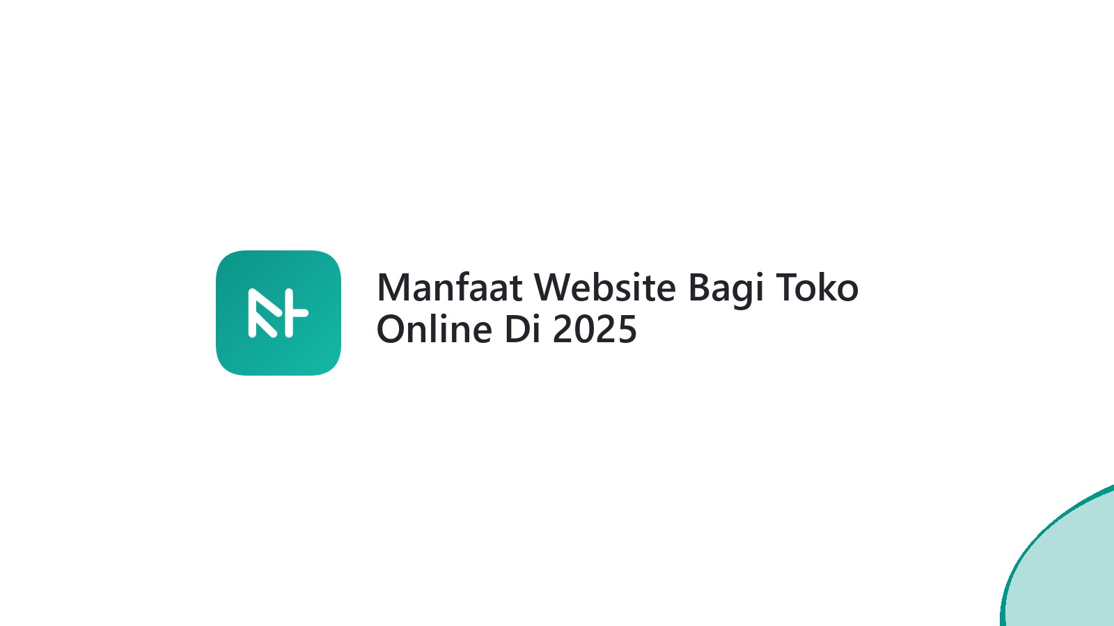 Manfaat Website Bagi Toko Online Di 2025