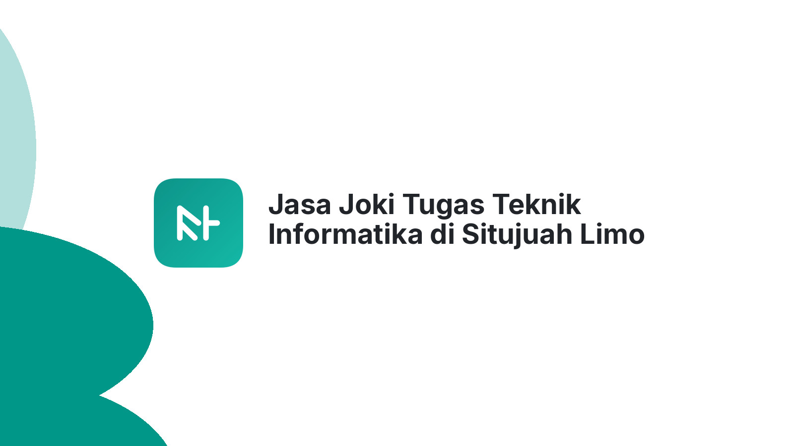 Jasa Joki Tugas Teknik Informatika di Situjuah Limo Nagari