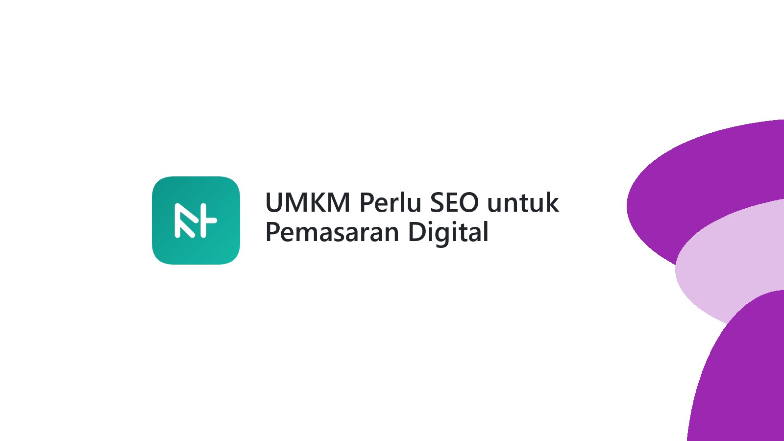 UMKM Perlu SEO untuk Pemasaran Digital
