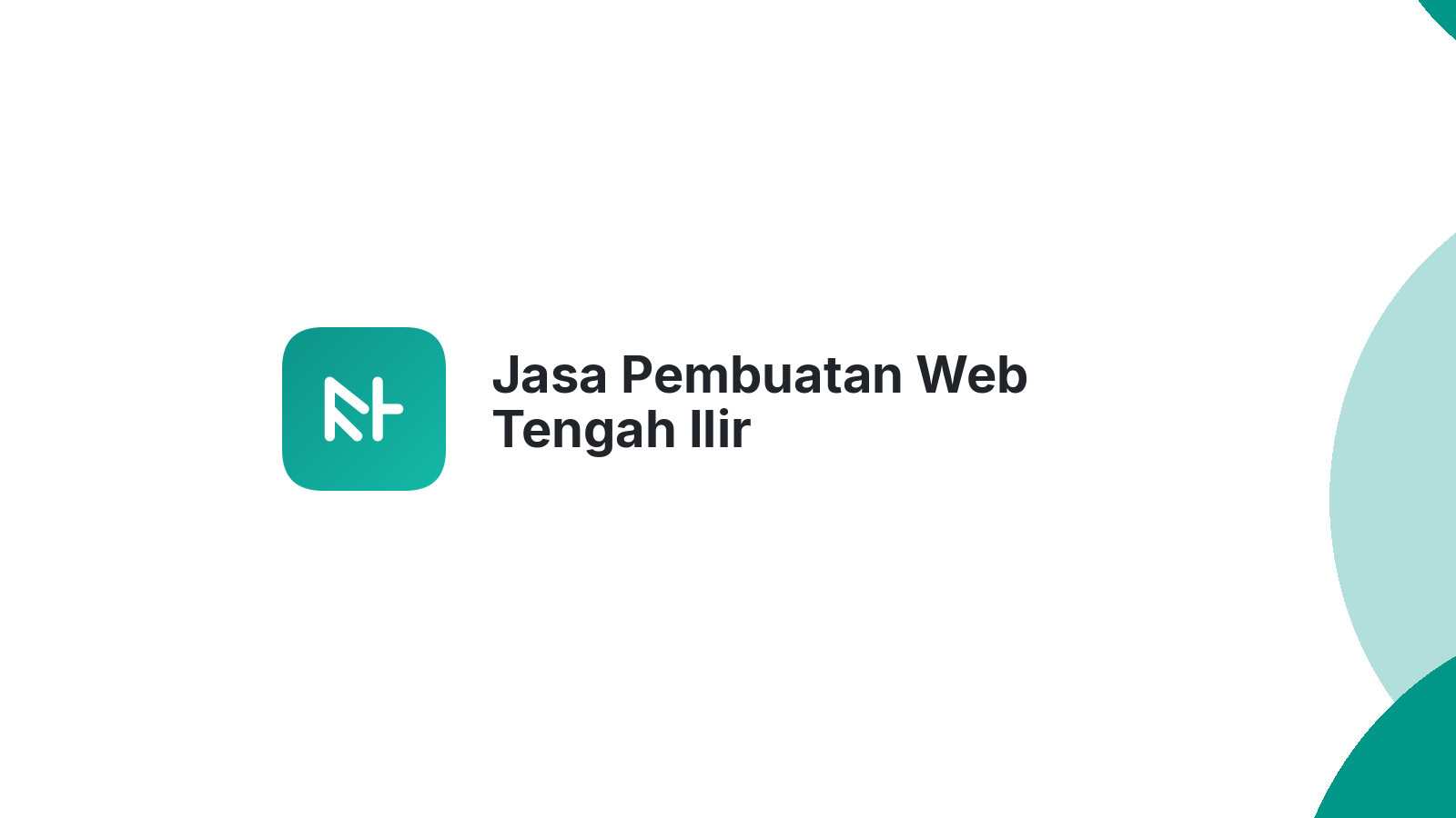 Jasa Pembuatan Web Tengah Ilir