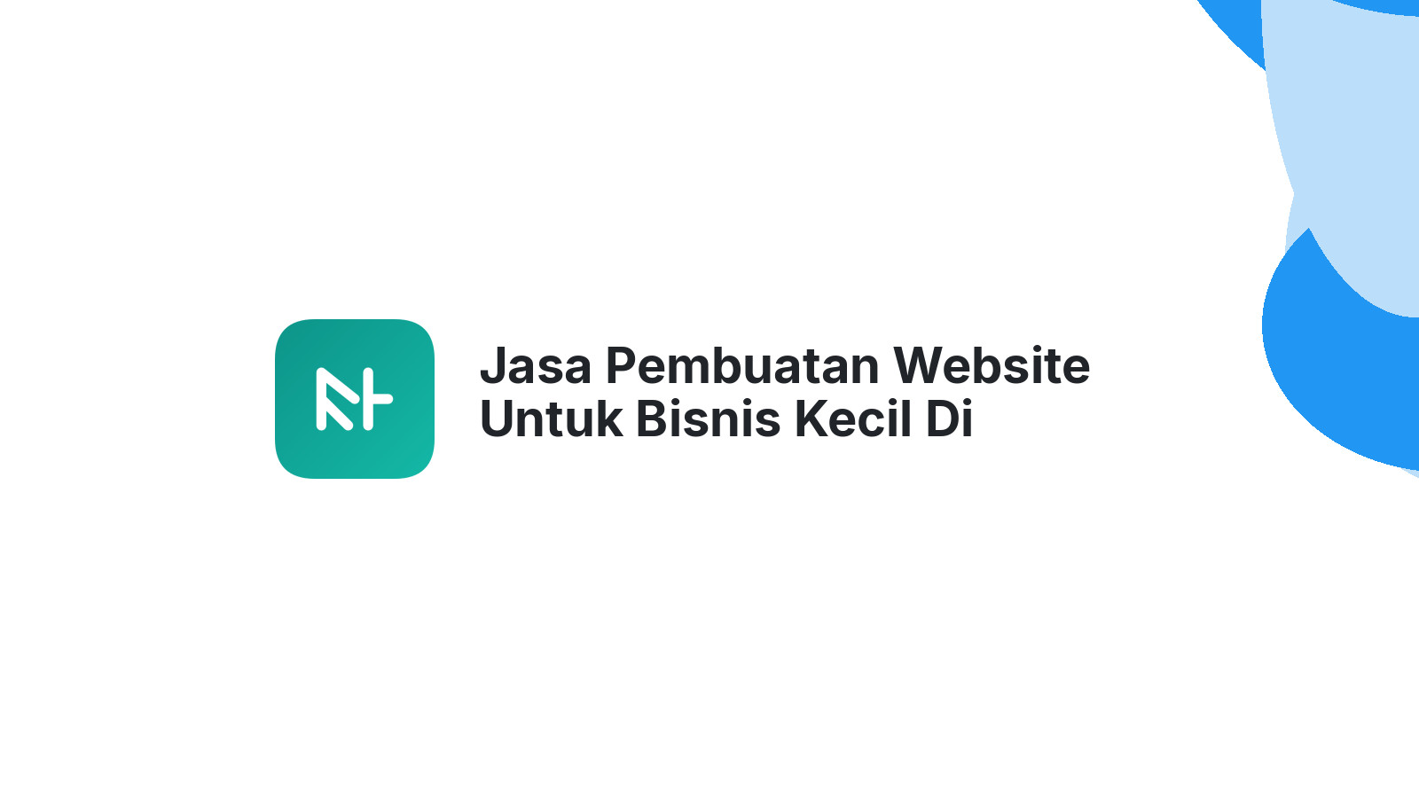 Jasa Pembuatan Website Untuk Bisnis Kecil Di Semarang Mudah Dan Terjangkau