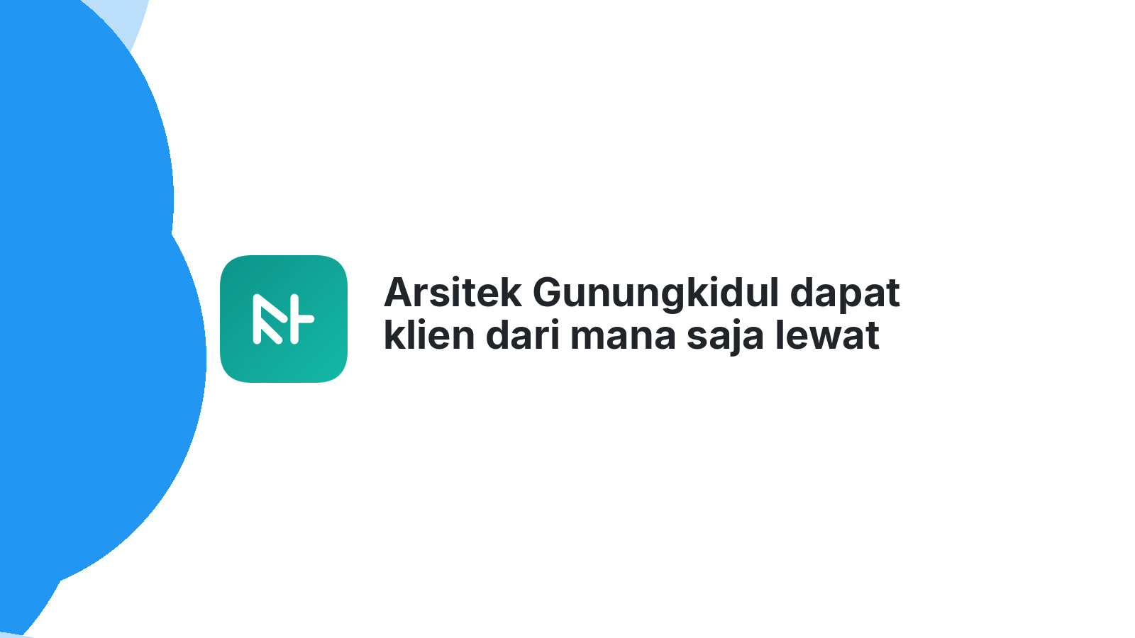 Arsitek Gunungkidul dapat klien dari mana saja lewat web