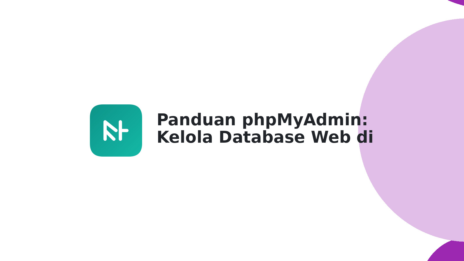 Panduan phpMyAdmin: Kelola Database Web di cPanel Mudah