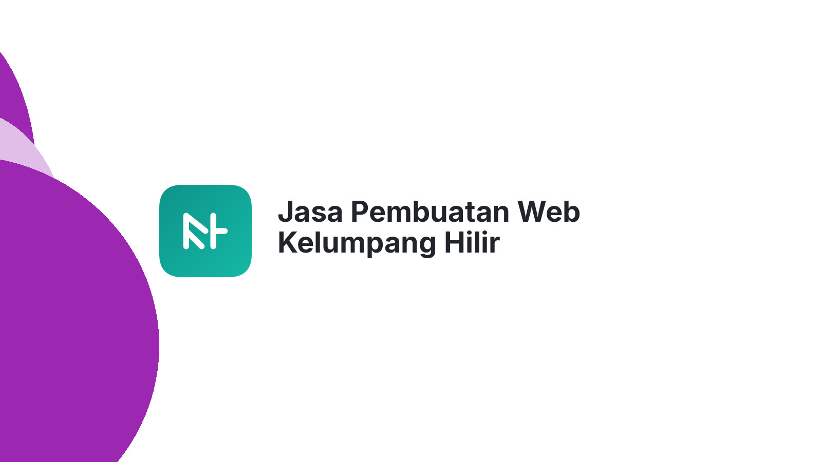 Jasa Pembuatan Web Kelumpang Hilir