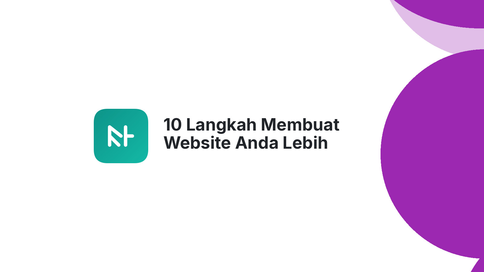 10 Langkah Membuat Website Anda Lebih User-Friendly