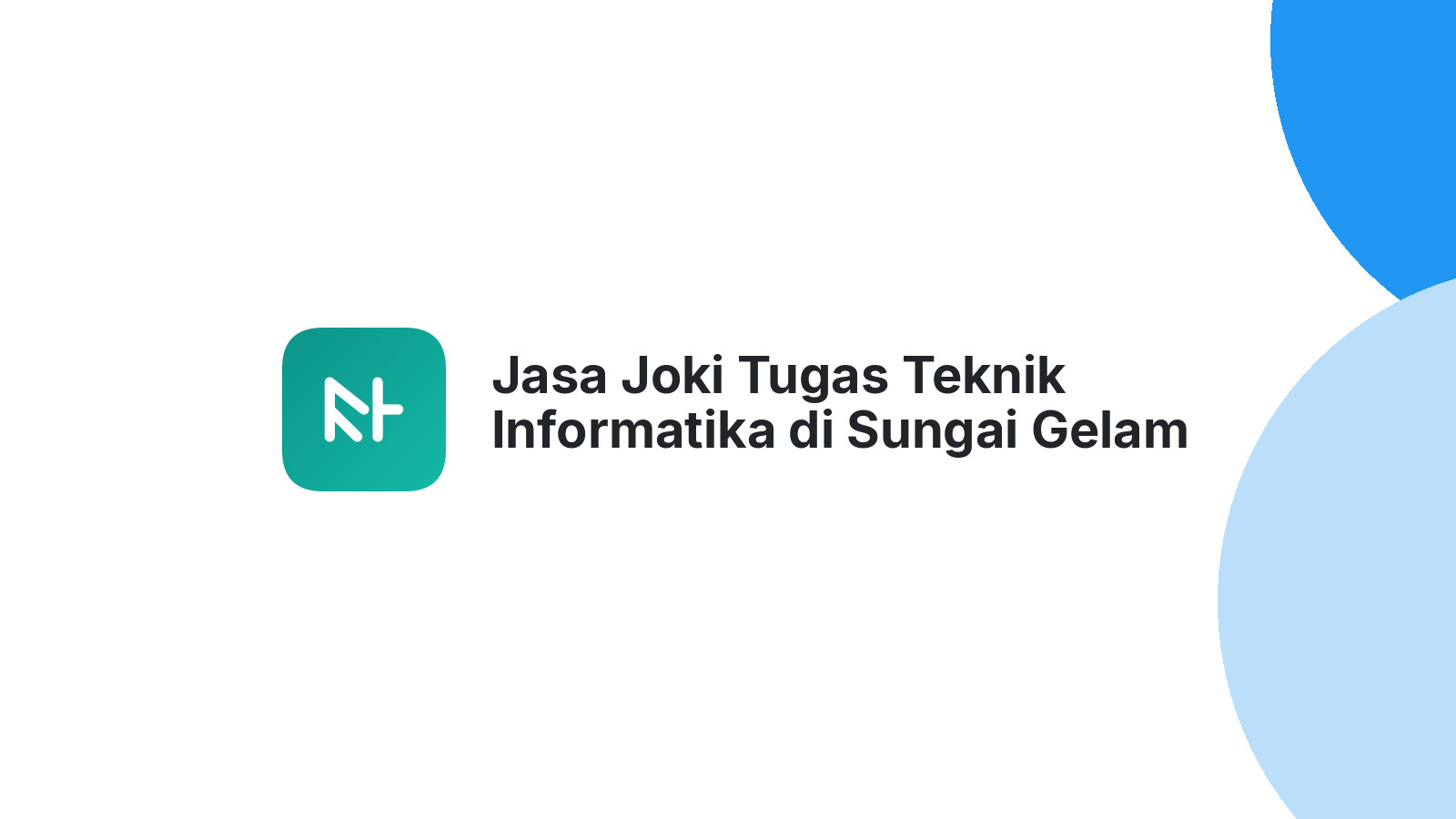 Jasa Joki Tugas Teknik Informatika di Sungai Gelam
