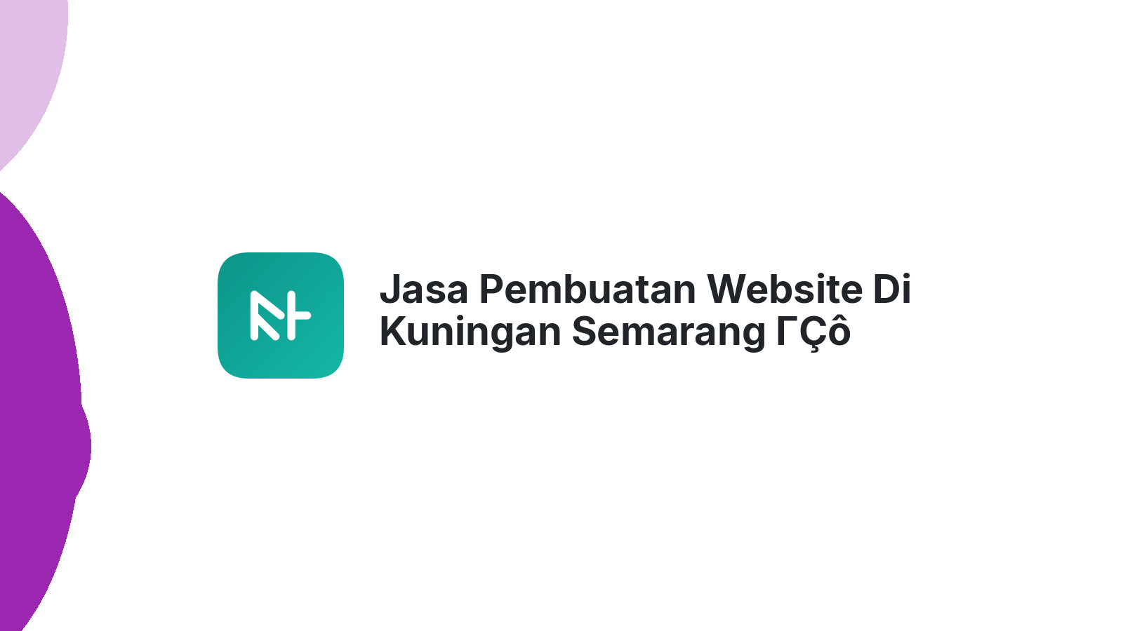 Jasa Pembuatan Website Di Kuningan Semarang ΓÇô Tampil Profesional Online