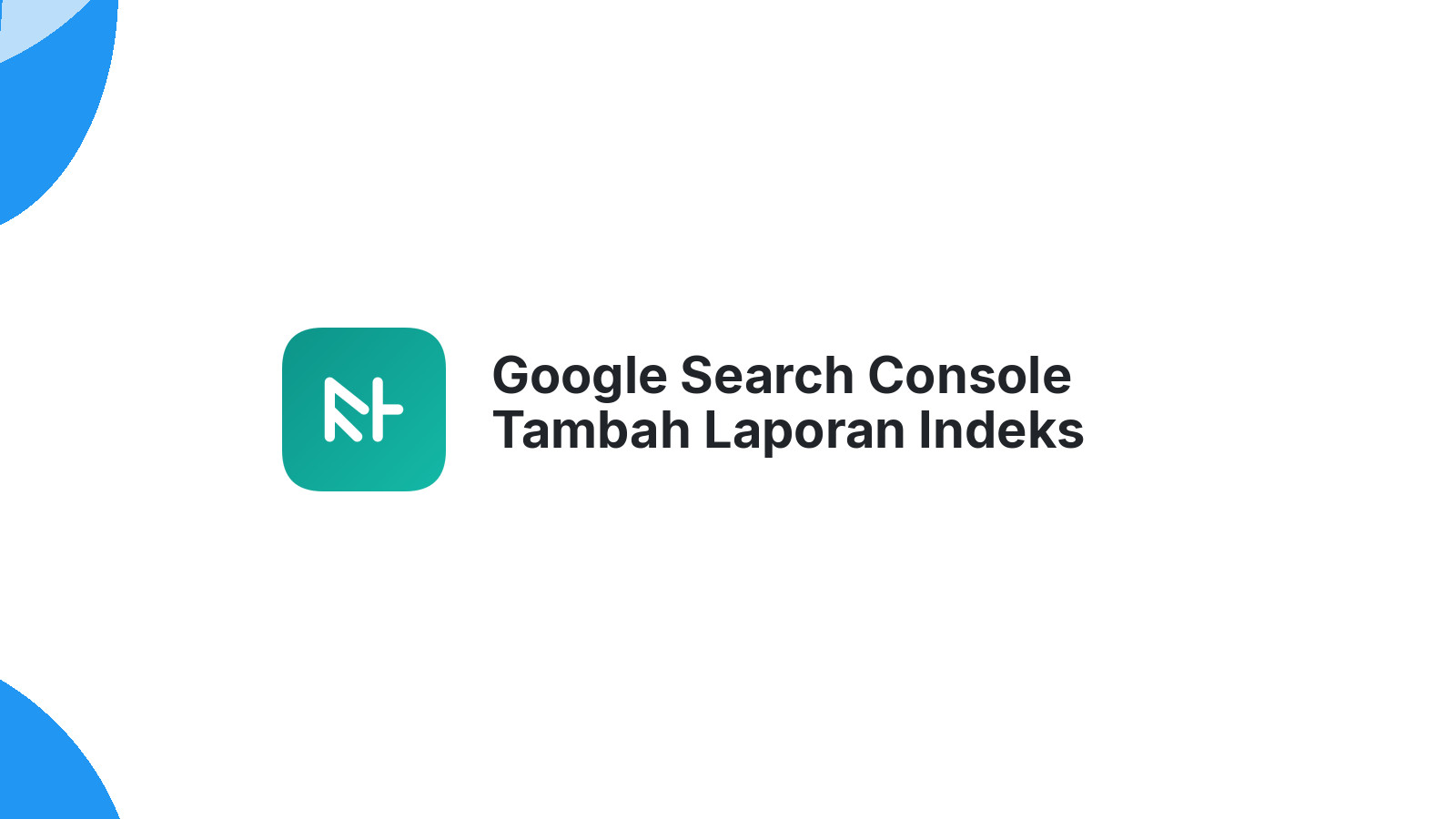 Google Search Console Tambah Laporan Indeks Video