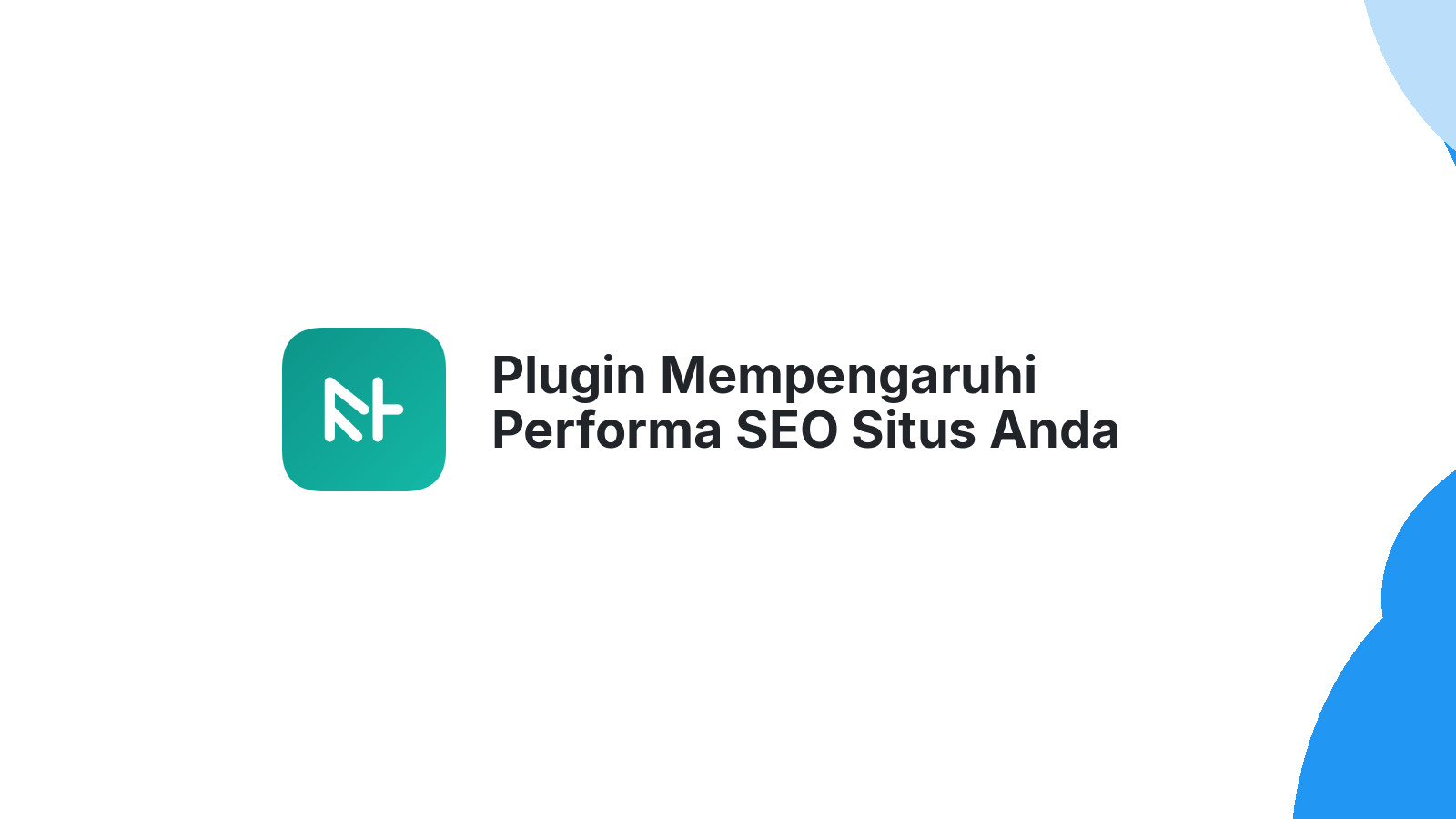 Plugin Mempengaruhi Performa SEO Situs Anda